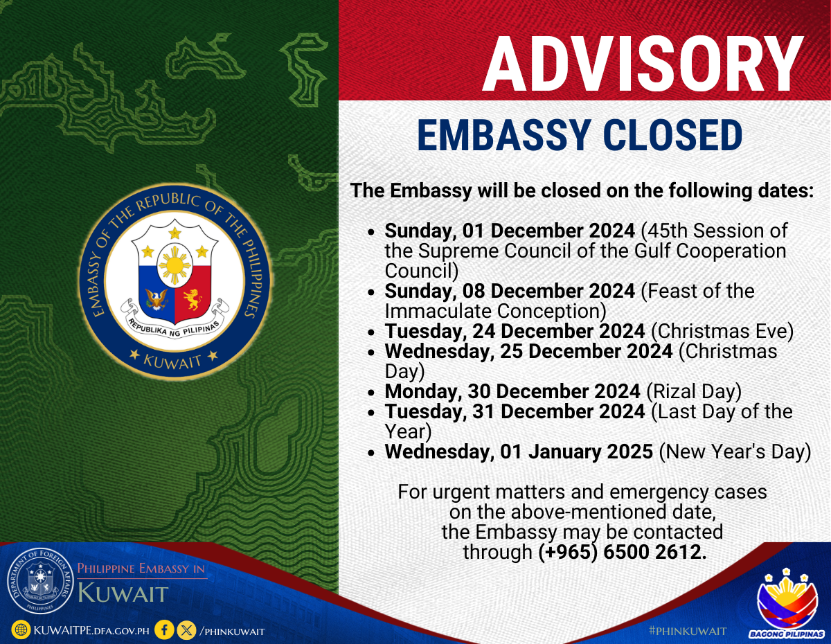 EMBASSY IS CLOSED IN DECEMBER 2024 AND JANUARY 2025